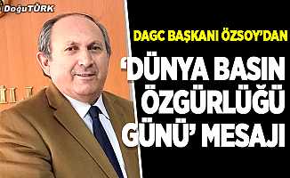 DAGC Başkanı Özsoy'dan "Dünya Basın Özgürlüğü Günü" mesajı