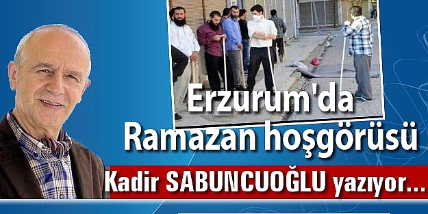 Erzurum'da Ramazan hoşgörüsü