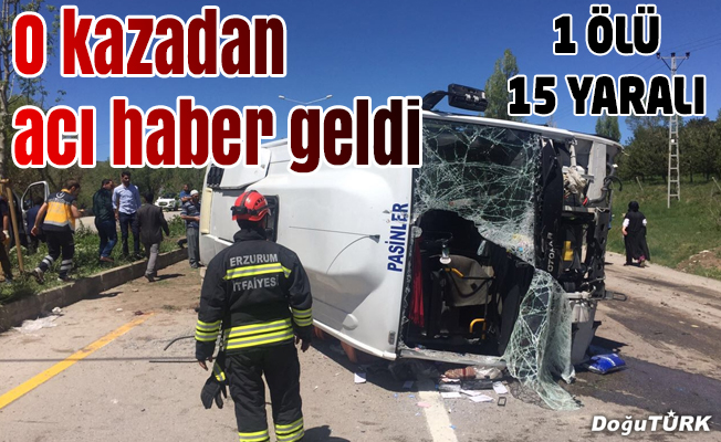 Erzurum'da özel halk otobüsü devrildi: 1 ölü, 15 yaralı