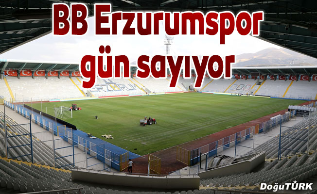 BB Erzurumspor, taraftarıyla buluşmak için gün sayıyor