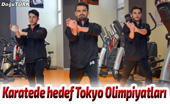Karatede hedef Tokyo Olimpiyatları