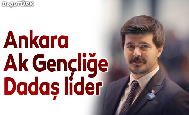Ankara Ak Gençliğe Dadaş lider