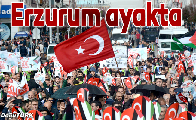 Erzurum, 'Katil İsrail' sloganlarıyla inledi