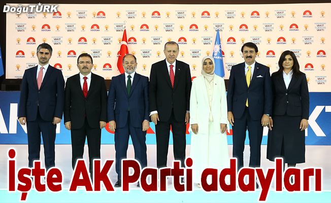 İşte AK Parti adayları