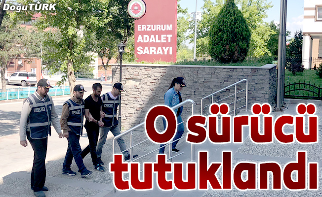 Erzurum'da kamyonuyla kaçak taşıyan sürücüye tutuklama