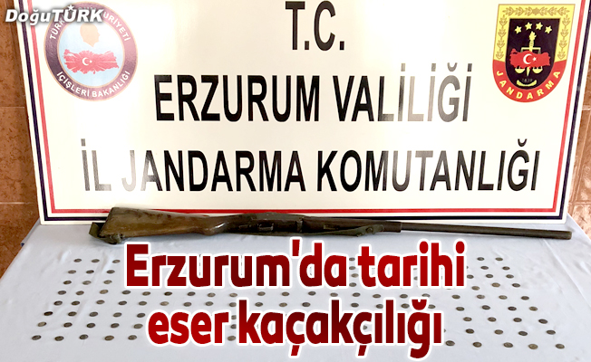 Erzurum'da tarihi eser kaçakçılığı