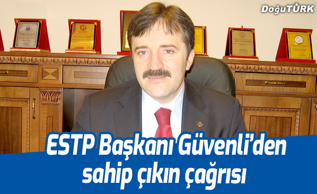 ESTP Başkanı Güvenli’den TRT Erzurum Radyosuna sahip çıkın çağrısı
