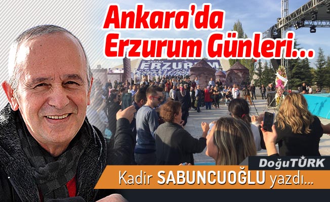 Ankara’da Erzurum Günleri…