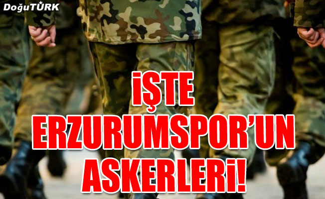 İşte BB Erzurumspor’un askerleri!