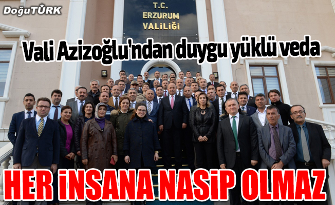 Vali Seyfettin Azizoğlu’ndan veda mesajı…