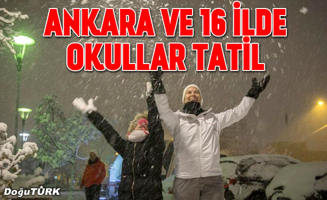 Ankara ve 16 ilde eğitime kar tatili