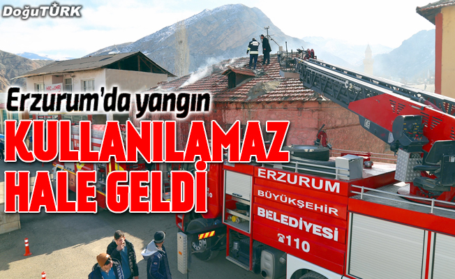 Erzurum'da işyeri yangını