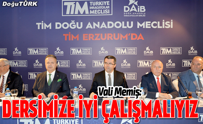 TİM Doğu Anadolu Meclisi Erzurum’da toplandı