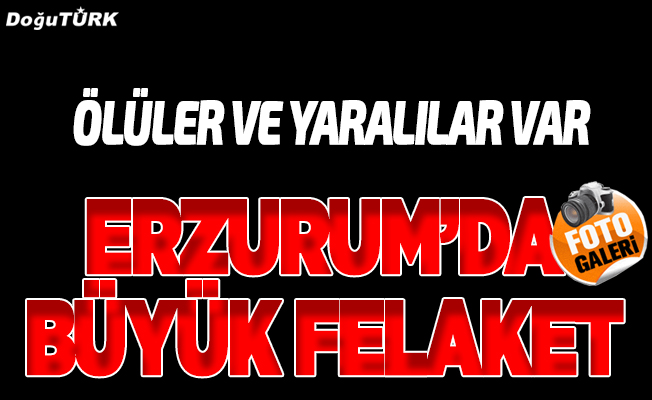 Erzurum'da facia: 2 ölü, 6 yaralı
