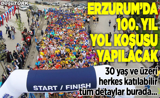Erzurum’da "100. Yıl Yol Koşusu" yapılacak