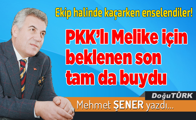PKK’lı Melike için beklenen son tam da buydu