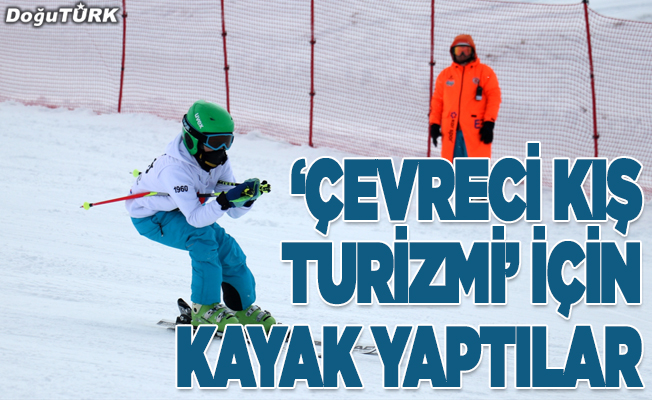 "Çevreci Kış Turizmi" için Erzurum'da kayak yaptılar
