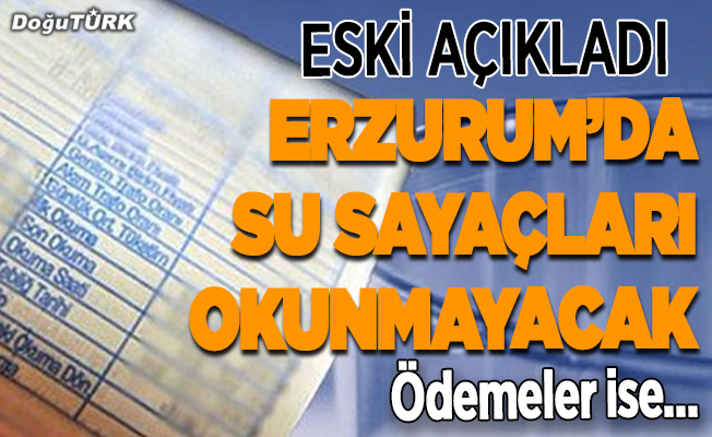 Erzurum’da faturalar ortalama olacak