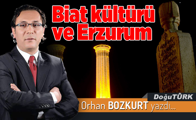 Biat kültürü ve Erzurum