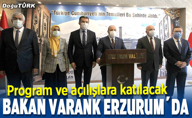 Sanayi ve Teknoloji Bakanı Mustafa Varank, Erzurum'da