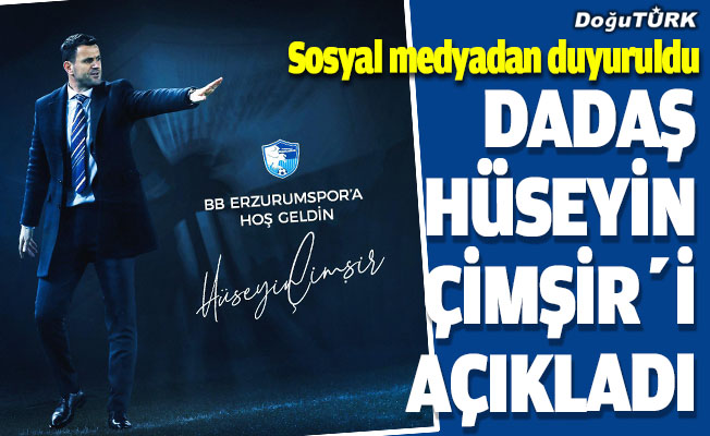 BB Erzurumspor, Hüseyin Çimşir'ı açıkladı