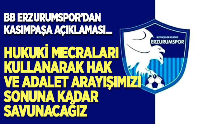 BB Erzurumspor'dan Kasımpaşa açıklaması…