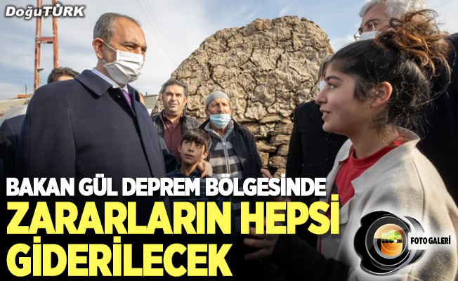 Bakan Gül, Erzurum’da deprem bölgesini ziyaret etti