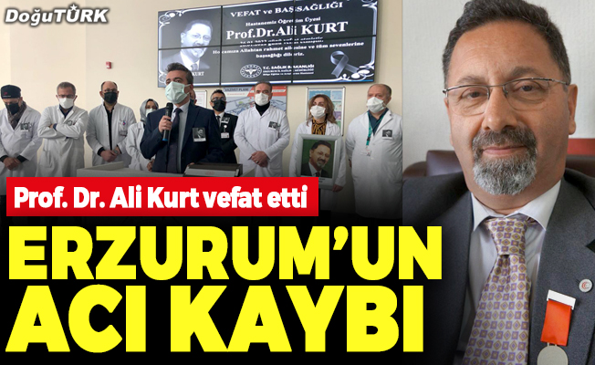 Erzurum önemli bir değerini kaybetti: Prof. Dr. Ali Kurt vefat etti