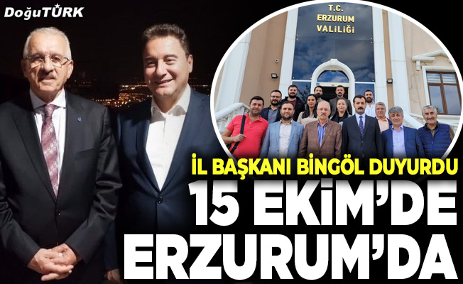 İl Başkanı Bingöl: Erzurum DEVA’sına kavuşacak