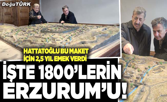 İşte 1800’lerin Erzurum’u!