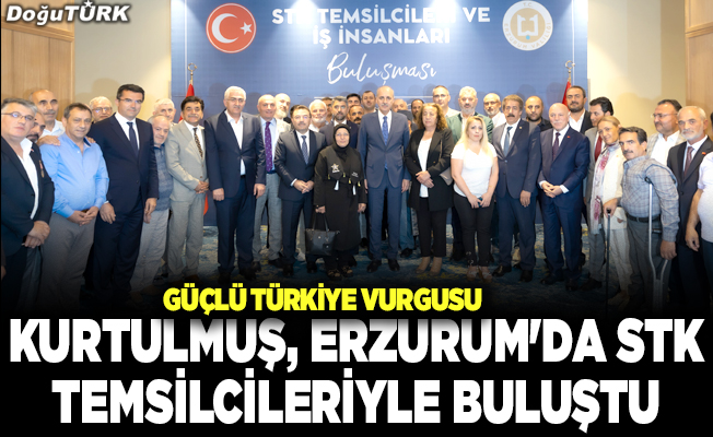 TBMM Başkanı Kurtulmuş, Erzurum'da STK temsilcileriyle buluştu