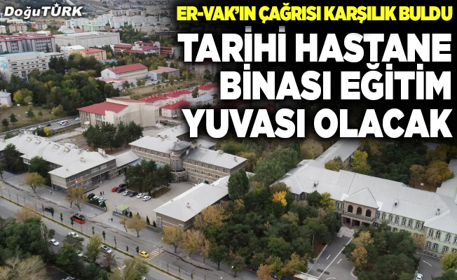 Tarihi bina Erzurum Lisesi’ne katılıyor