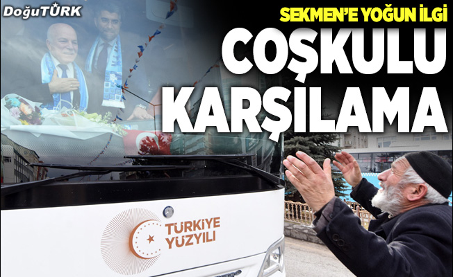 Erzurum Başkan Sekmen’i bağrına bastı