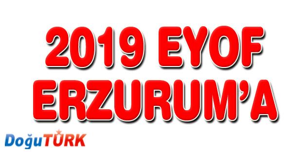 EYOF 2019 ERZURUM'DA YAPILACAK