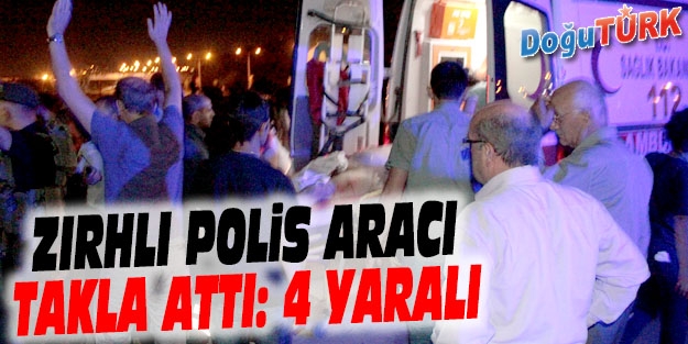 HINIS'TA ZIRHLI POLİS ARACI TAKLA ATTI: 4 POLİS YARALI