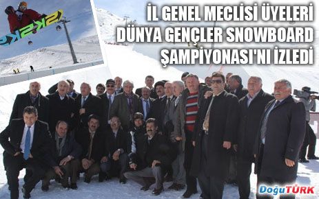 İL GENEL MECLİSİ ÜYELERİ DÜNYA GENÇLER SNOWBOARD ŞAMPİYONASI'NI İZLEDİ