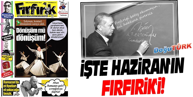 İŞTE HAZİRAN'IN FIRFIRİK'İ!