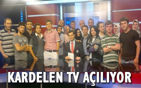 KARDELEN TV AÇILIYOR