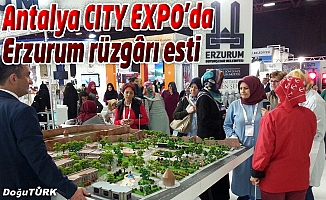 ANTALYA CITY EXPO’DA ERZURUM RÜZGÂRI ESTİ