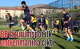 BB Erzurumspor ilk antrenmanına çıktı