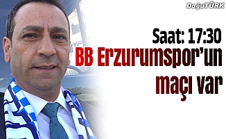 BB Erzurumspor’un maçı var