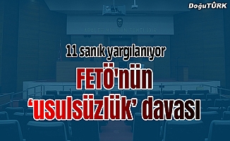 Erzurum'da FETÖ'nün "usulsüzlük" davası