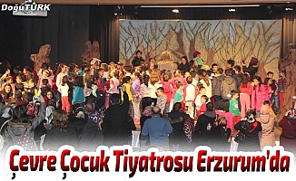 Çevre Çocuk Tiyatrosu Erzurum’da