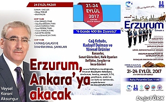 Erzurum, Ankara’ya akacak