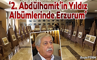 "2. Abdülhamit'in Yıldız Albümlerinde Erzurum"