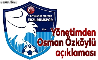 BB Erzurumspor'dan Özköylü açıklaması