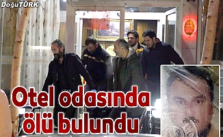 Erzurum'da bir kişi otel odasında ölü bulundu