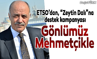 ETSO’dan, “Zeytin Dalı”na destek kampanyası
