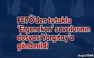 FETÖ'den tutuklu "Ergenekon" savcılarının dosyası Yargıtay'a gönderildi