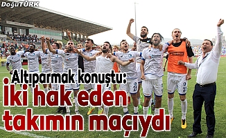 Altıparmak: Hedefimiz 20 sene sonra Erzurum'u Süper Lig'e çıkarmak